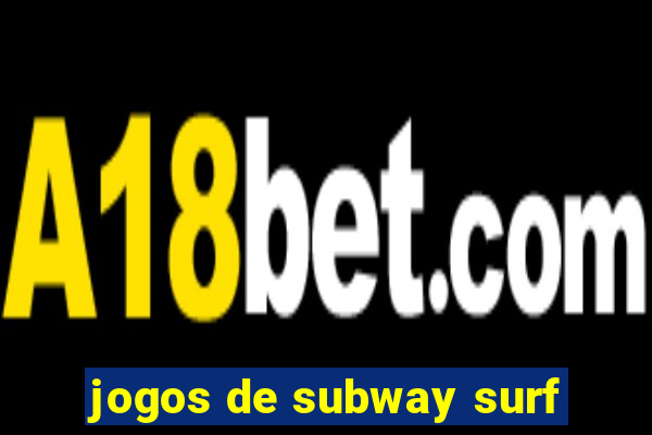 jogos de subway surf